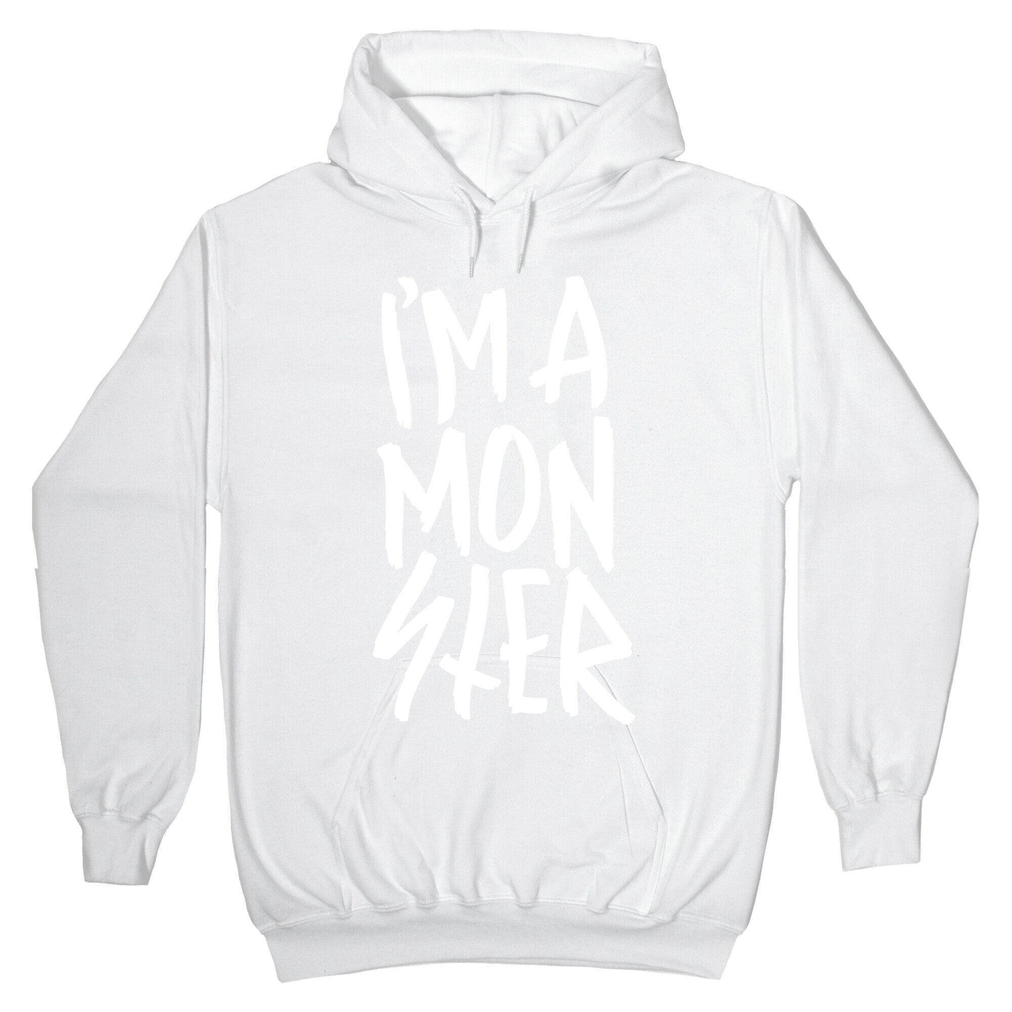 I'm A Monster Hoodie
